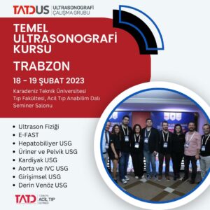 Temel USG Kursu 18-19 Şubat 2023 Trabzon