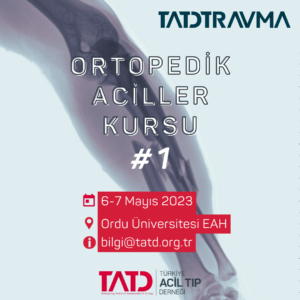 Ortopedik Aciller Kursu 6 -7 Mayıs 2023, Ordu