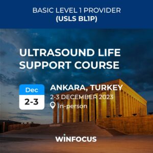 WINFOCUS USLS (Ultrasound Life Support) – Ultrason Yaşam Desteği KURSU 2 - 3 Aralık 2023, Ankara
