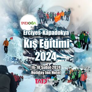 TATDOĞA Erciyes - Kapadokya Kış Eğitimi, 16 - 18 Şubat 2024