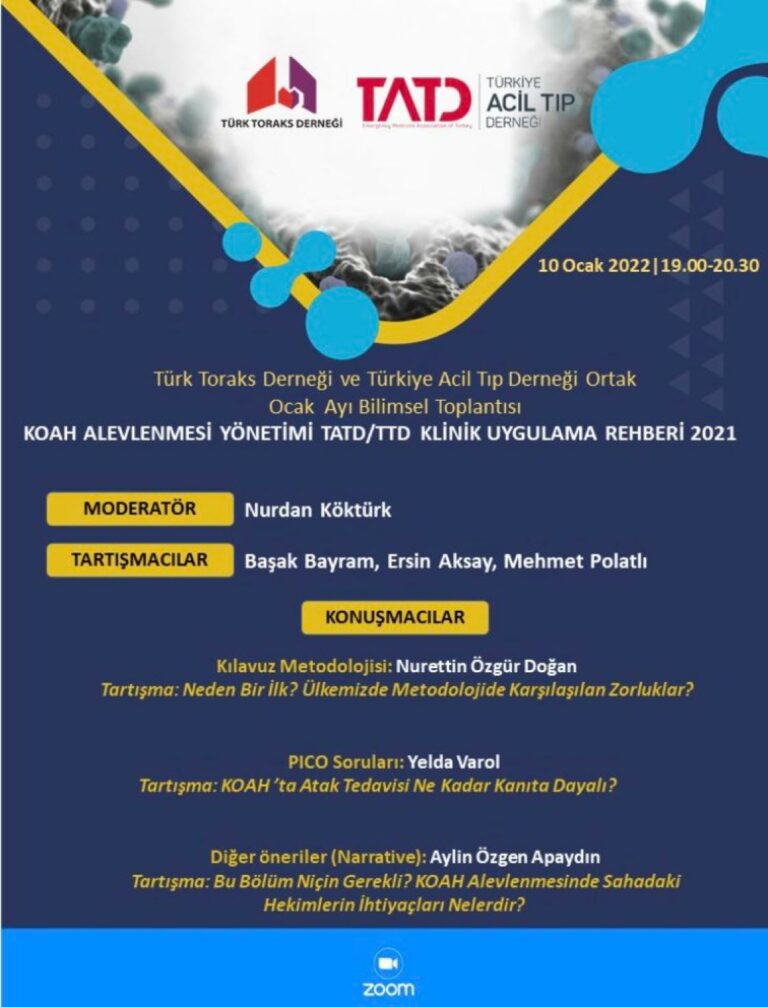 Türkiye Acil Tıp Derneği ve Türk Toraks Derneği Ortak Ocak Ayı Webinarı: KOAH Alevlenmesi Yönetimi TATD/TTD Klinik Uygulama Rehberi 2021